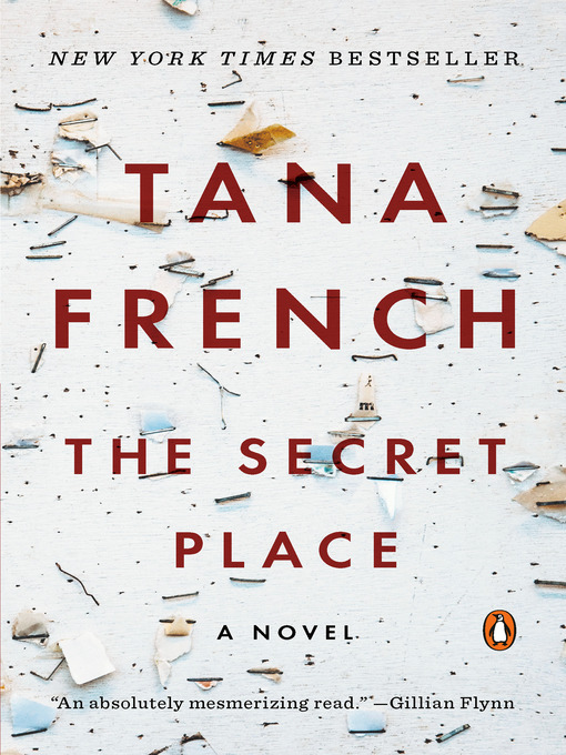 Title details for The Secret Place by Tana French - Available